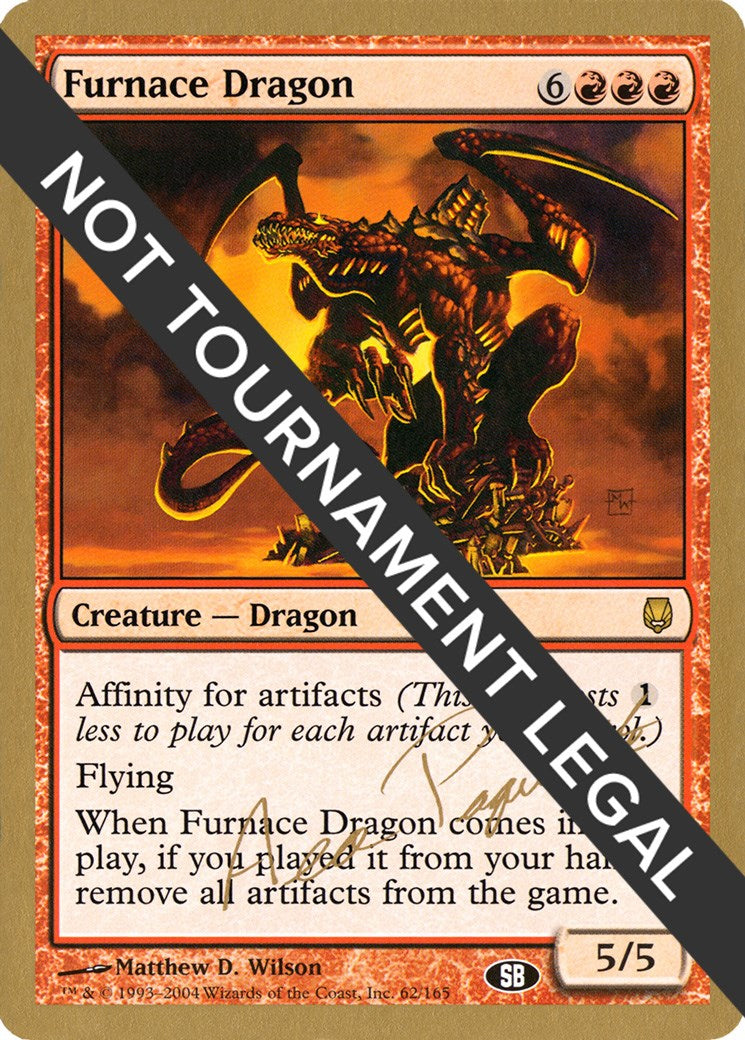 Furnace Dragon - 2004 Aeo Paquette (DST) (SB)