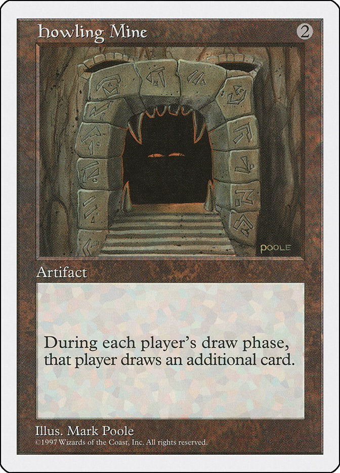 Howling Mine [5ED - N/A]