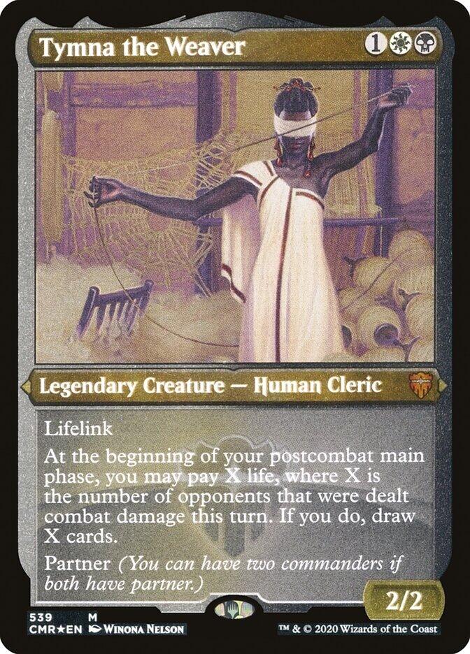 Tymna the Weaver (Foil Etched) [CMR - 539]