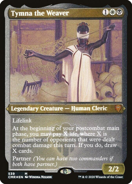 Tymna the Weaver (Foil Etched) [CMR - 539]