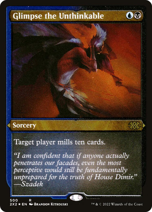 Glimpse the Unthinkable (Foil Etched) [2X2 - 500]