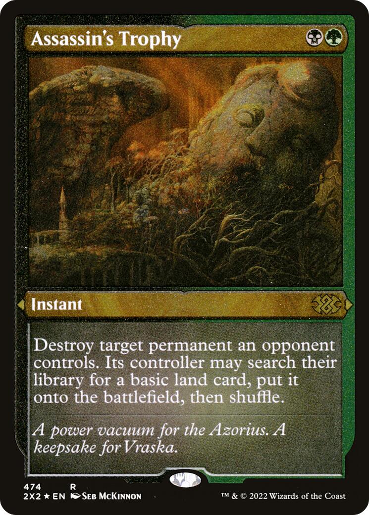 Assassin's Trophy (Foil Etched) [2X2 - 474]