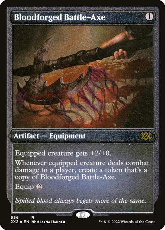 Bloodforged Battle-Axe (Foil Etched) [2X2 - 556]