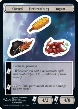 Cursed Firebreathing Yogurt [UNF - 22]