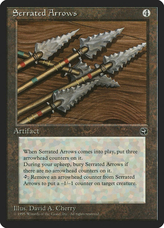 Serrated Arrows [HML - N/A]
