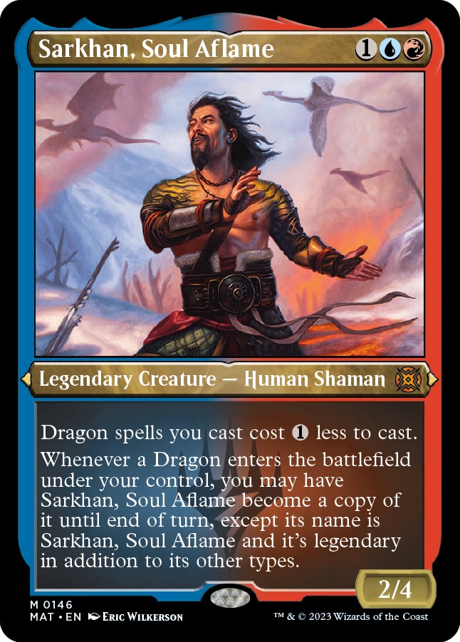 Sarkhan, Soul Aflame (Foil Etched) [MAT - 146]