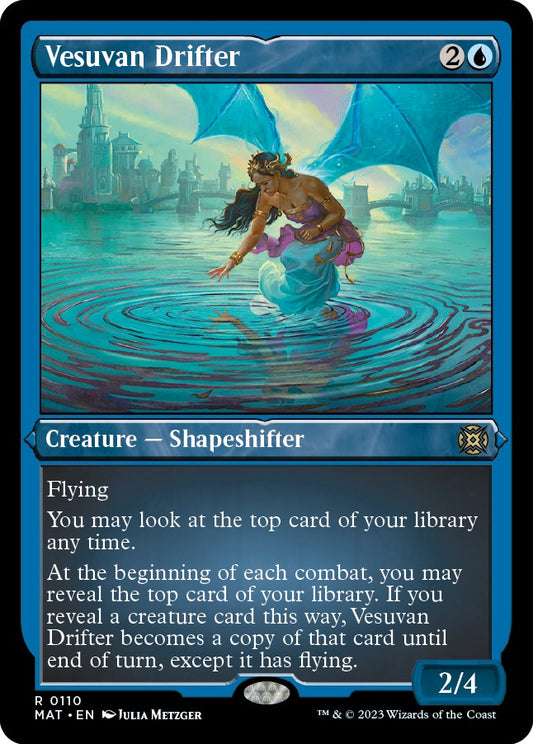 Vesuvan Drifter (Foil Etched) [MAT - 110]