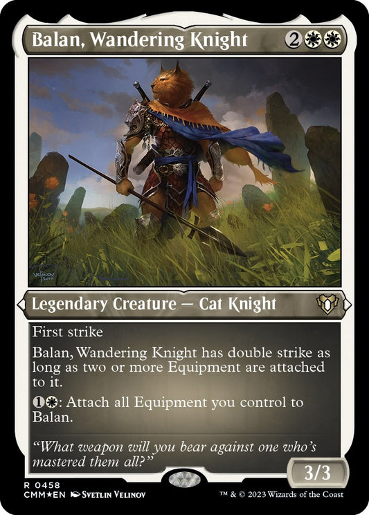 Balan, Wandering Knight (Foil Etched) [CMM - 458]