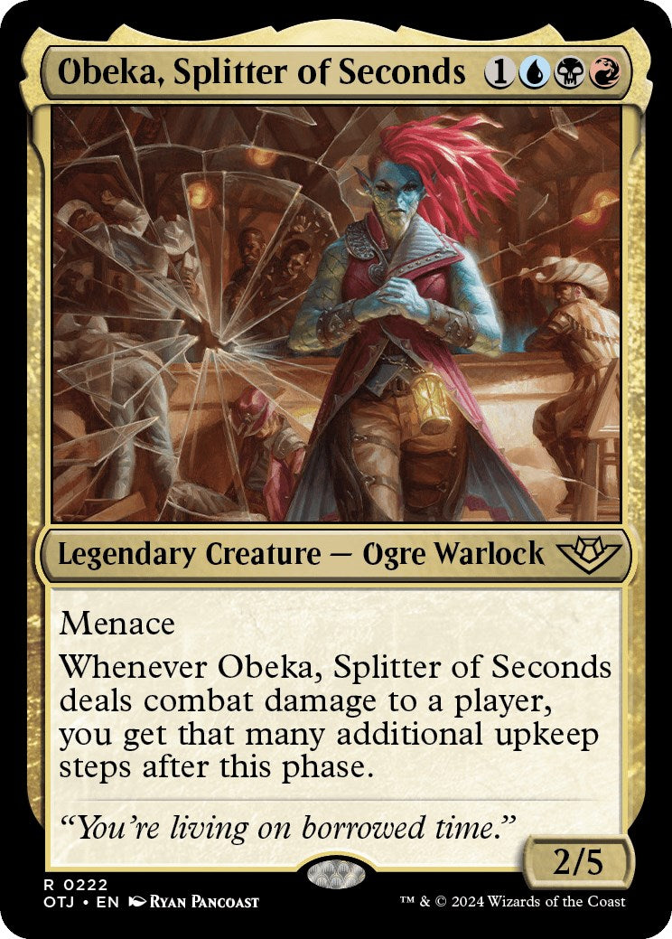Obeka, Splitter of Seconds [OTJ - 222]