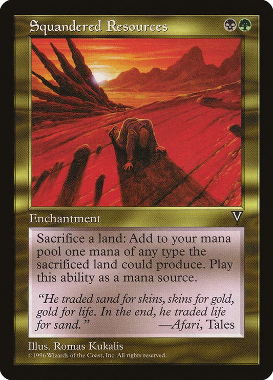 Squandered Resources [VIS - N/A]