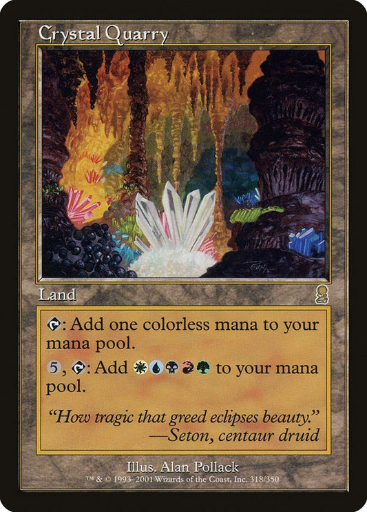 Crystal Quarry [ODY - 318]